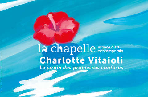 Exposition à La chapelle : Charlotte Vitaioli - Le jardin des promesses confuses