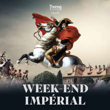 Weekend Impérial - reconstitution historique